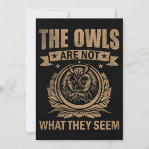 The Owls Are Not What They Seem Funny Owl Outfit O Invitation