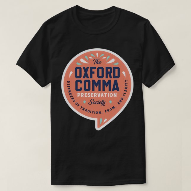 The Oxford Comma Preservation Shirt (Design Front)
