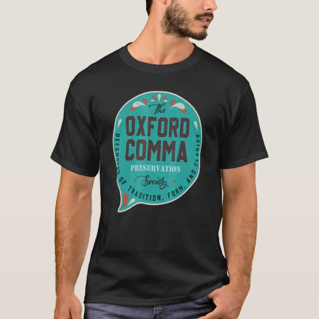 The Oxford Comma Preservation Society Team Oxford  T-Shirt (Front)