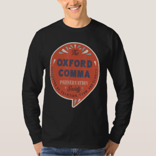 The Oxford Comma Preservation Society Team Oxford T-Shirt