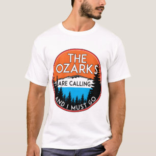 THE OZARKS ARE CALLING AND I MUST GO MOUNTAINS MOU T-Shirt