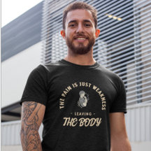 The Pain Is Just Weakness Leaving The Body Fitness