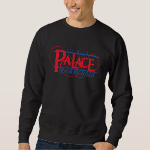 The Palace of Auburn Hills Sweatshirt