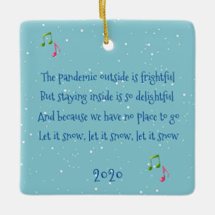 The  Pandemic Outside is Frightful  2020 Ceramic Ornament