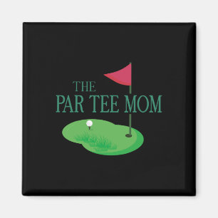 The Par Tee Mum Hole In One Golf Parents Matching Magnet