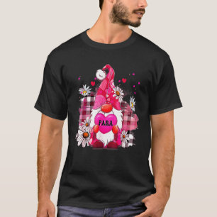 The Para Gnome Valentines Day Teacher T-Shirt