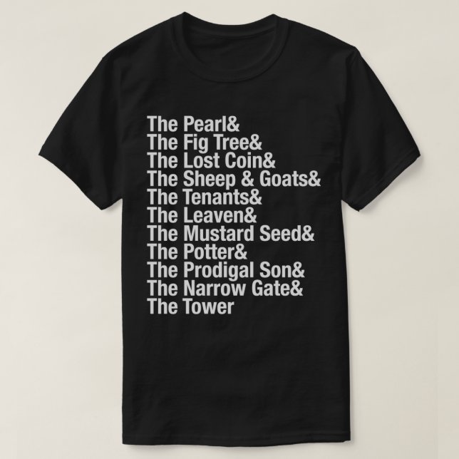 The Parables of Jesus typography list T-Shirt (Design Front)