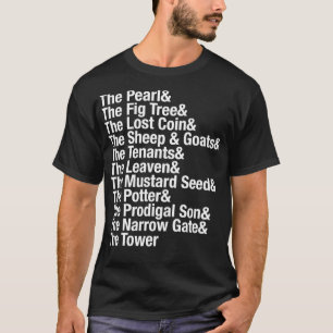 The Parables of Jesus typography list T-Shirt