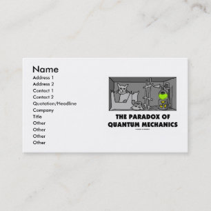 The Paradox Of Quantum Mechanics Business Card