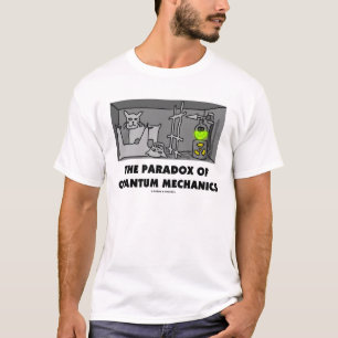 The Pardox Of Quantum Mechanics (Physics) T-Shirt