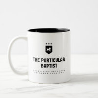 The Particular Baptist Two-tone Mug