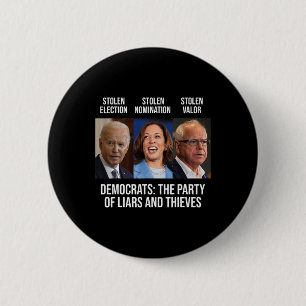 The Party Of Liars And Thieves Support President K 6 Cm Round Badge