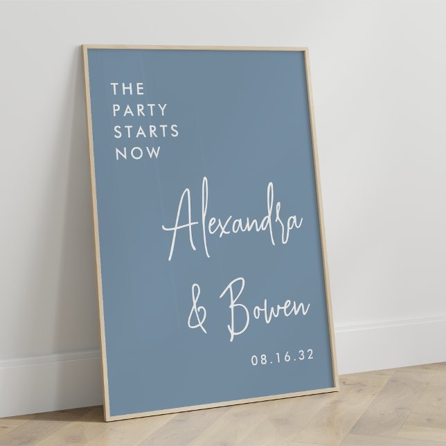 The Party Starts Now Wedding Sign | Dusty Blue (Creator Uploaded)