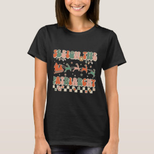 The Patriarchy Feminist Feminism Meme Retro Christ T-Shirt