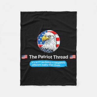 The Patriot Thread Living A Completely Different R Fleece Blanket
