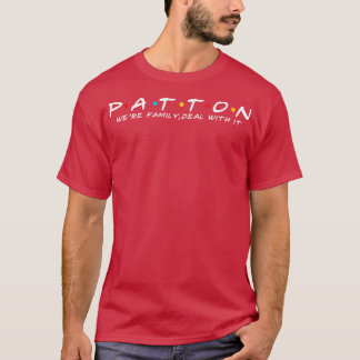 The Patton Family Patton Surname Patton Last name T-Shirt