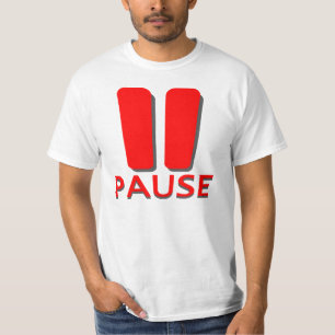 The Pause Button T-Shirt