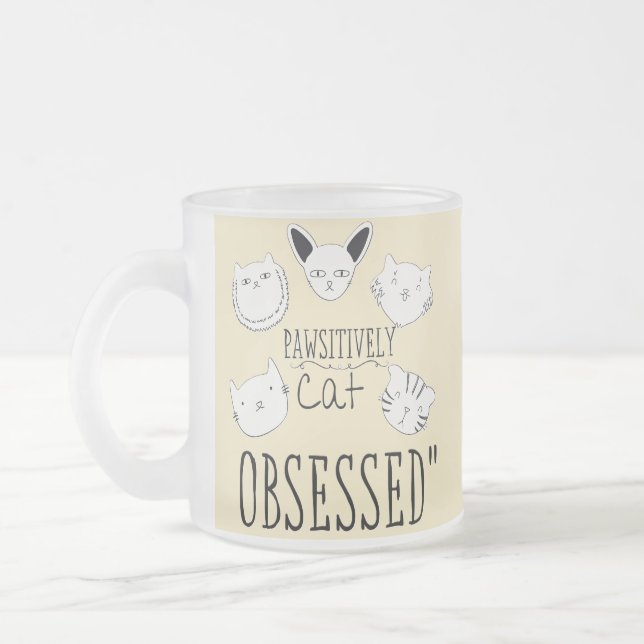The "Pawsitively Cat Obsessed" Frosted Glass Coffee Mug (Left)