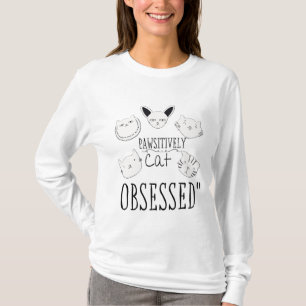 The "Pawsitively Cat Obsessed" T-Shirt