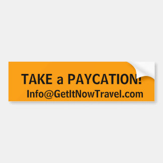 The Paycation Bumper Sticker