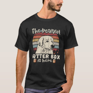 The Peanut Butter Box Is Here  Great Pyrenees T-Shirt