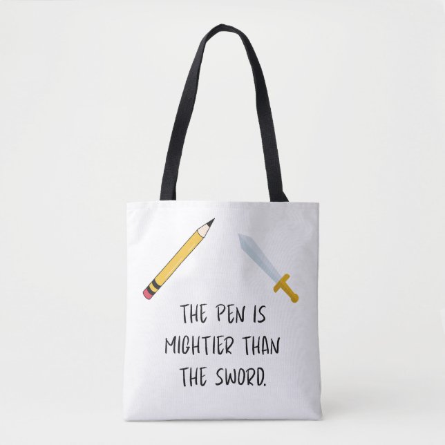The pen is mightier than the sword tote bag (Front)