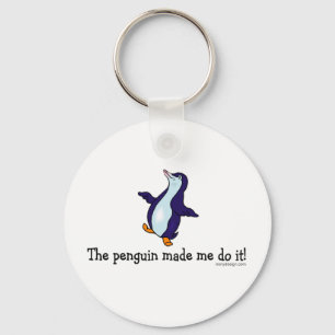 The Penguin Made Me Do it! Key Ring