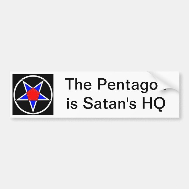 the pentagon is satan's head quarters bumper sticker (Front)