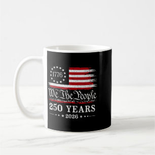 The People 250 Years 1776 2026 American Flag Coffee Mug