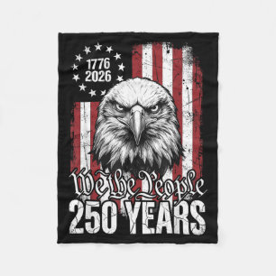 The People 250 Years Usa Patriotic Eagle 1776 2026 Fleece Blanket