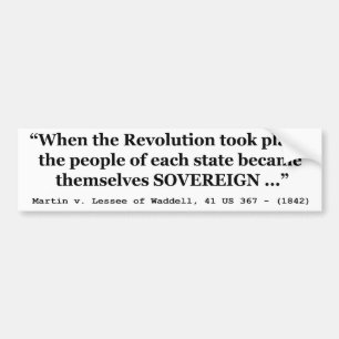 The People Are SOVEREIGN Martin v Waddell Bumper Sticker