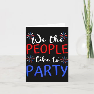 The People Like to Party Memorial Day Men Women Card