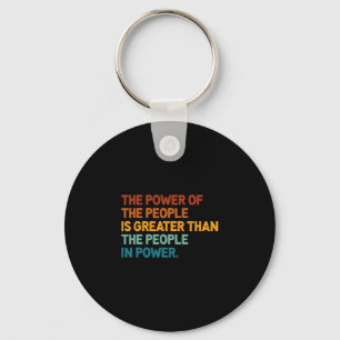 The People Of Power Is Greater Than The People In Key Ring