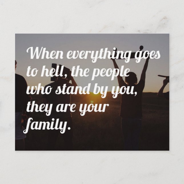 The People Who Stand By You Quote Postcard (Front)
