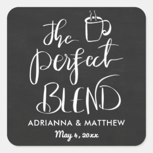 The Perfect Blend   Chalkboard Wedding Favour  Square Sticker