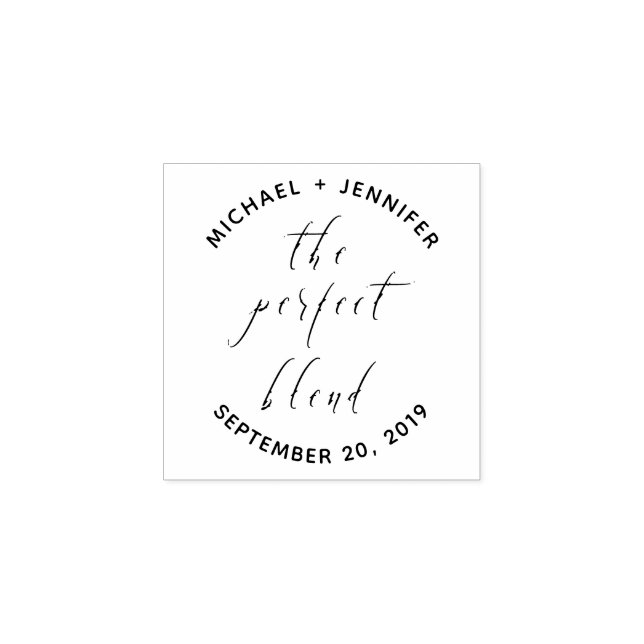The Perfect Blend | Custom Wedding Calligraphy Rubber Stamp (Imprint)