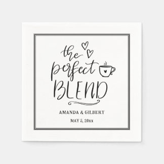 The Perfect Blend Handwritten Cute Script Wedding Napkin