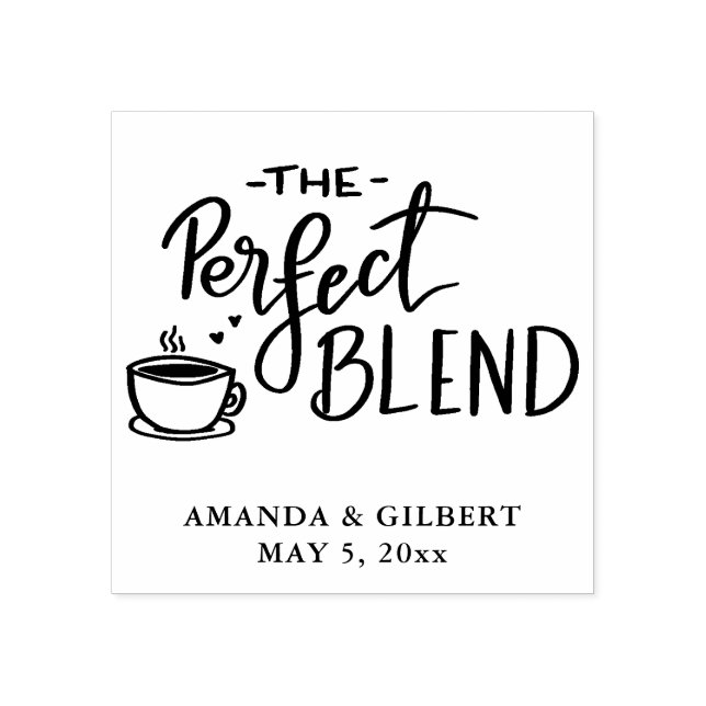 The Perfect Blend Modern Coffee Script  Rubber Stamp (Imprint)