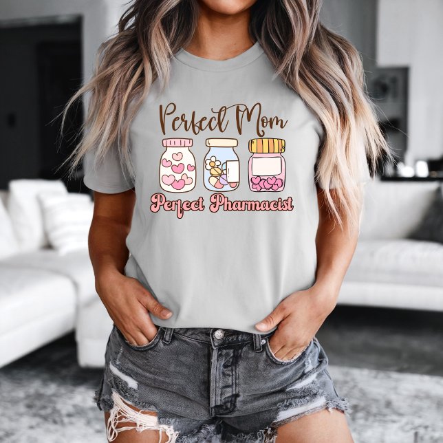 The Perfect Blend: Pharmacist & Mom t-shirt (The Perfect Blend: Pharmacist & Mom t-shirt)