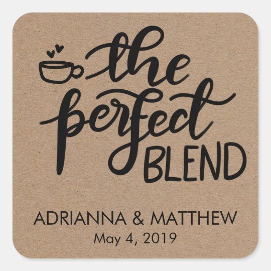 The Perfect Blend Rustic Kraft Paper Wedding Square Sticker