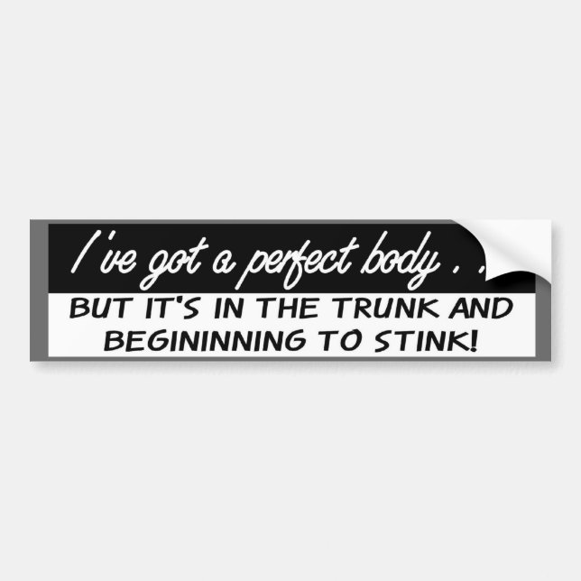 The Perfect Body Bumper Sticker (Front)