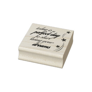 The Perfect Day Rubber Stamp