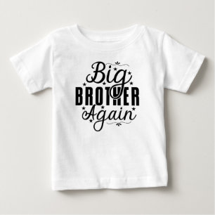 The Perfect Gift for the New Big Brother 2026 Baby T-Shirt