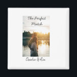 The perfect match wedding couple photo modern add  magnet<br><div class="desc">Design for couple love</div>