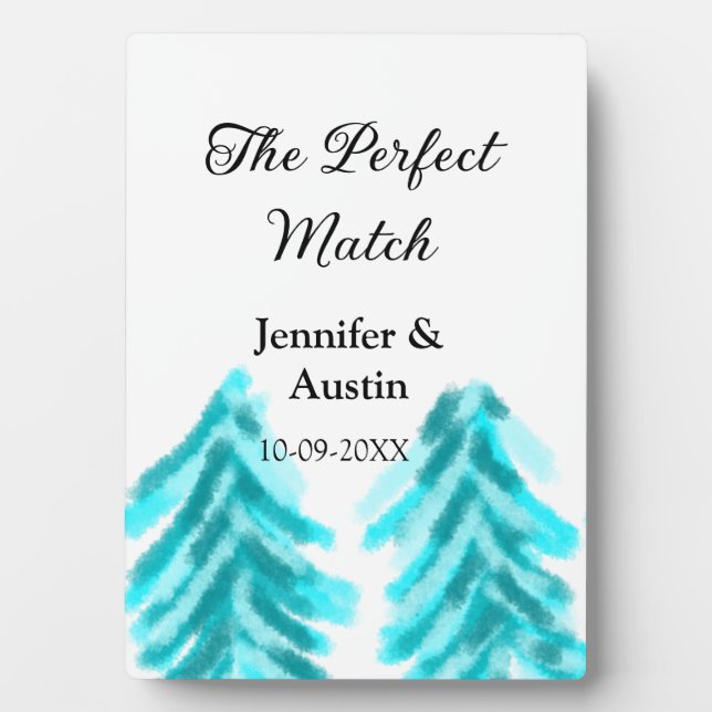 The perfect match winter blue pine tree wedding na plaque (Front)