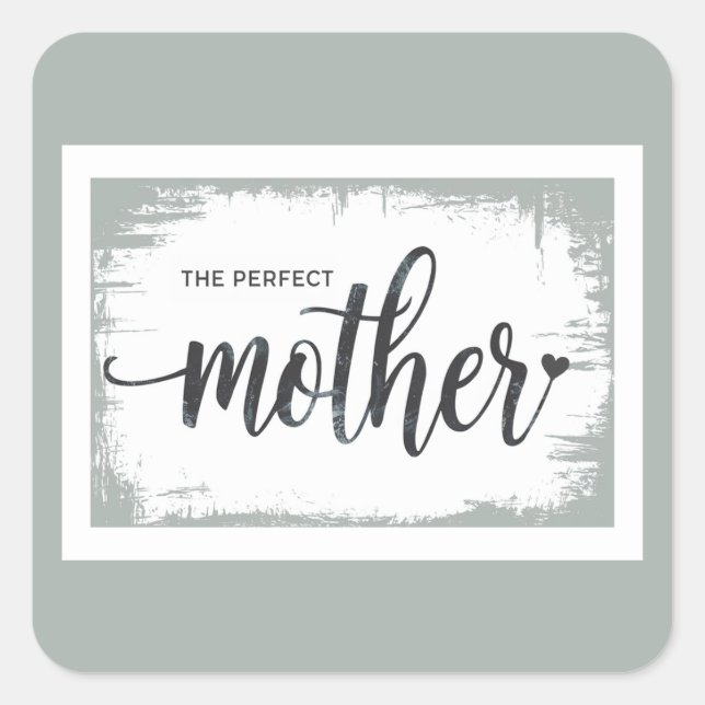 The Perfect Mother Sticker for Mum (Front)