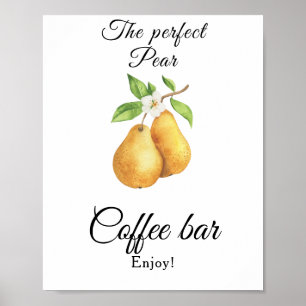 The perfect pear Bridal shower Coffee bar Poster