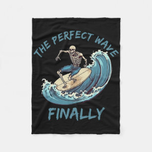 The Perfect Wave Finally Funny Skeleton Surfer Sur Fleece Blanket