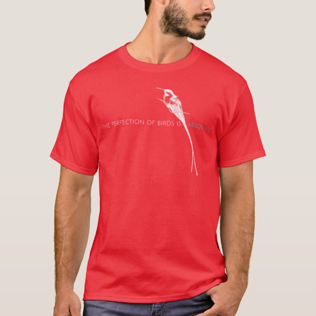 The Perfection of Birds is Absolute Birder Design  T-Shirt (Front)