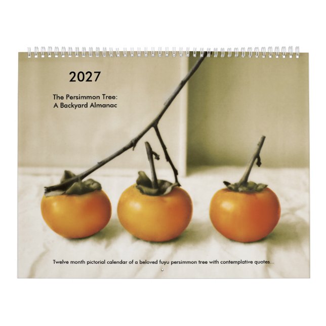 The Persimmon Tree: A Backyard Almanac, 2027 Calendar (Cover)
